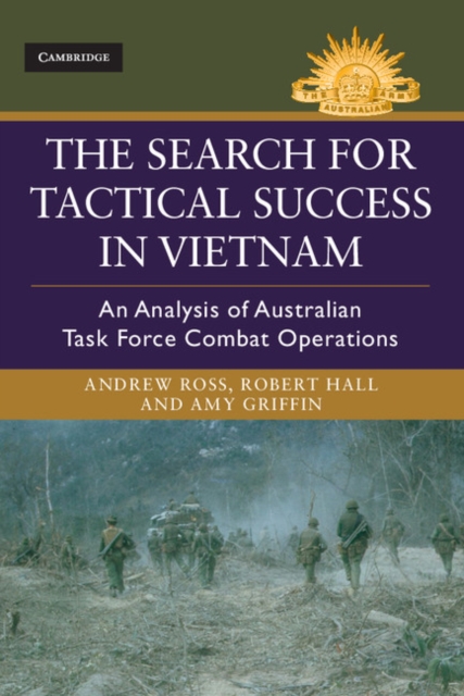 Search for Tactical Success in Vietnam : An Analysis of Australian Task Force Combat Operations, EPUB eBook