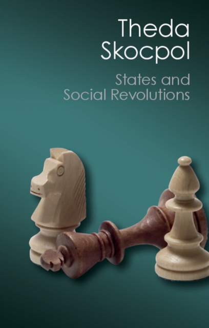 States and Social Revolutions : A Comparative Analysis of France, Russia, and China, PDF eBook