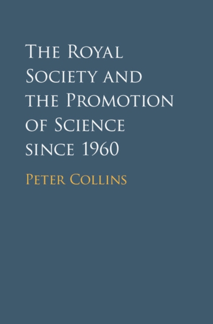 Royal Society and the Promotion of Science since 1960, PDF eBook