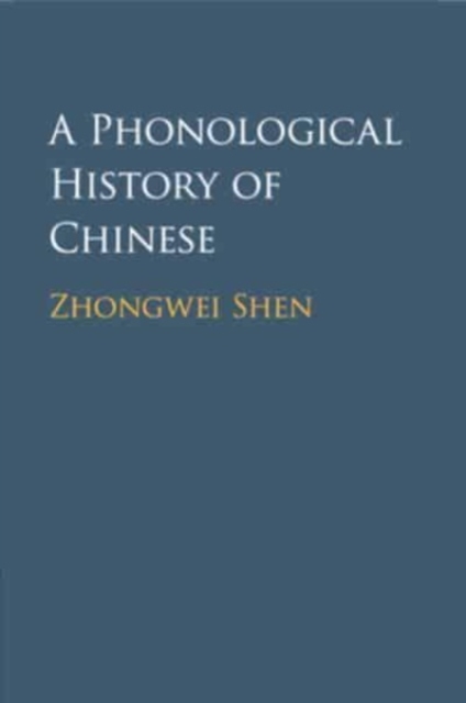 A Phonological History of Chinese, Paperback / softback Book