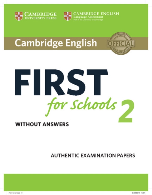 Cambridge English First for Schools 2 Student's Book without answers : Authentic Examination Papers, Paperback / softback Book