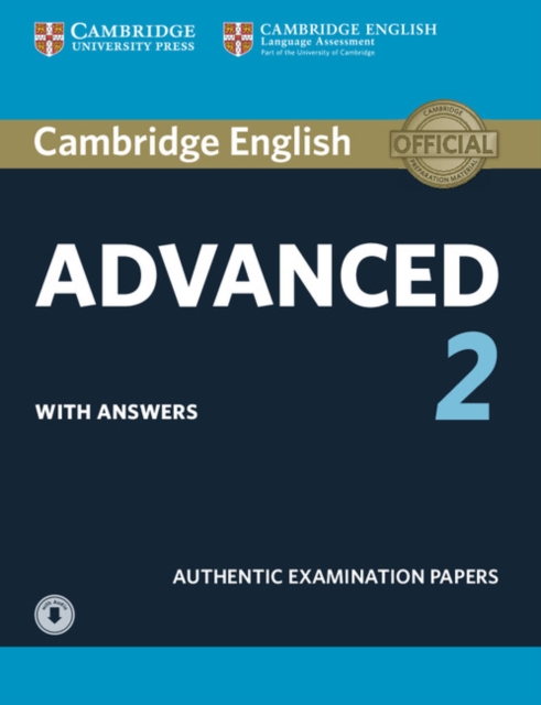 Cambridge English Advanced 2 Student's Book with answers and Audio : Authentic Examination Papers, Multiple-component retail product Book
