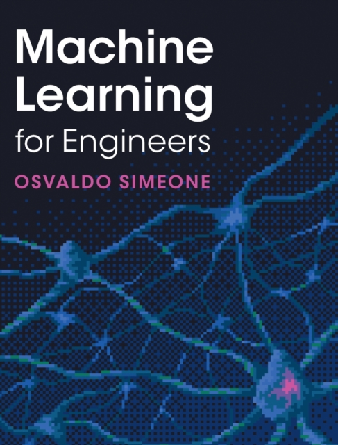 Machine Learning for Engineers, Hardback Book