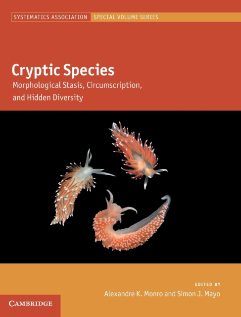 Cryptic Species : Morphological Stasis, Circumscription, and Hidden Diversity, Hardback Book