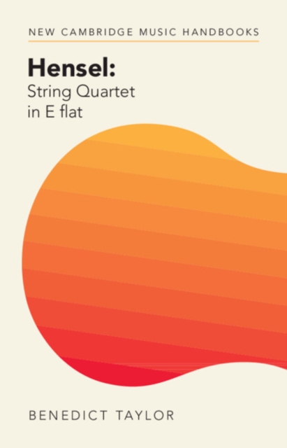 Hensel: String Quartet in E flat, Hardback Book