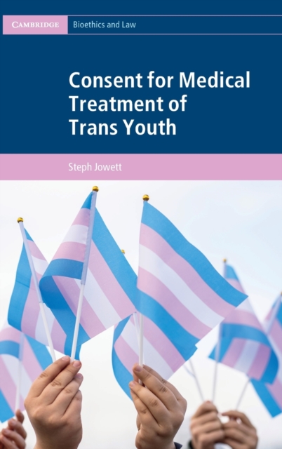 Consent for Medical Treatment of Trans Youth, Hardback Book