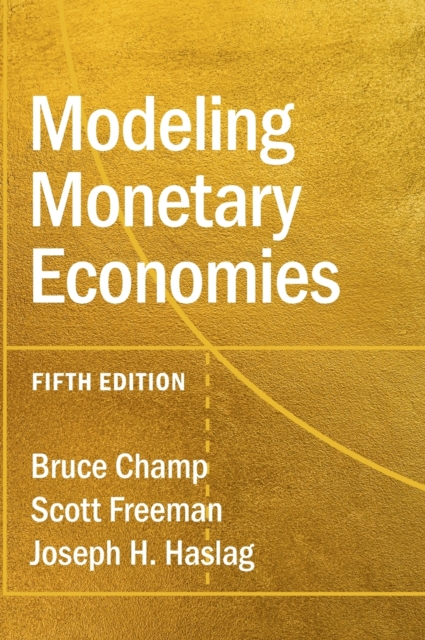 Modeling Monetary Economies, Hardback Book