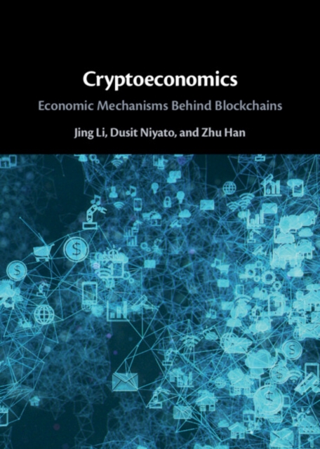 Cryptoeconomics : Economic Mechanisms Behind Blockchains, Hardback Book
