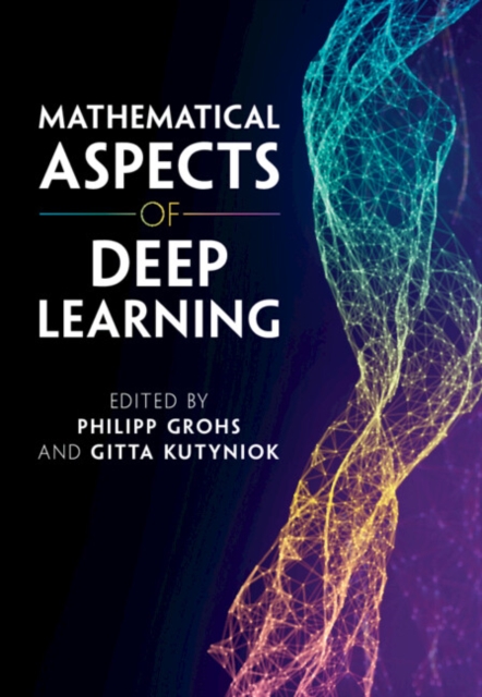 Mathematical Aspects of Deep Learning, Hardback Book