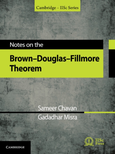 Notes on the Brown-Douglas-Fillmore Theorem, Hardback Book