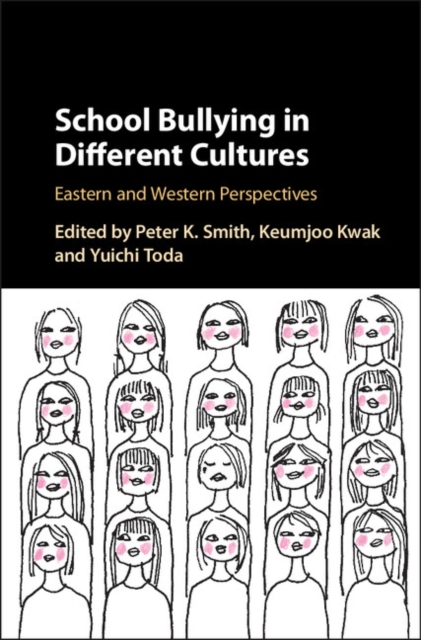 School Bullying in Different Cultures : Eastern and Western Perspectives, PDF eBook