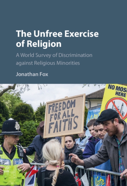 Unfree Exercise of Religion : A World Survey of Discrimination against Religious Minorities, PDF eBook