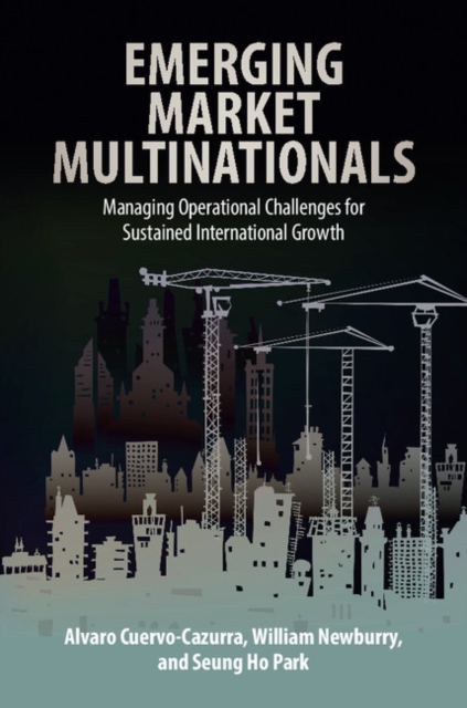 Emerging Market Multinationals : Managing Operational Challenges for Sustained International Growth, EPUB eBook