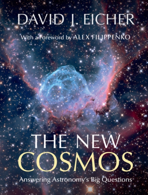 New Cosmos : Answering Astronomy's Big Questions, PDF eBook