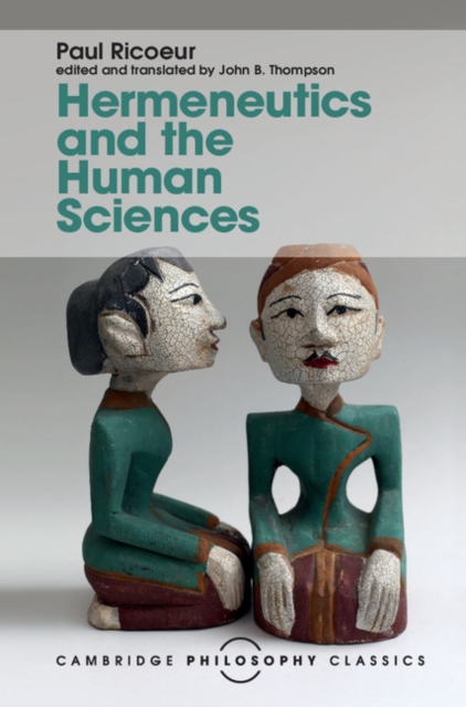 Hermeneutics and the Human Sciences : Essays on Language, Action and Interpretation, EPUB eBook