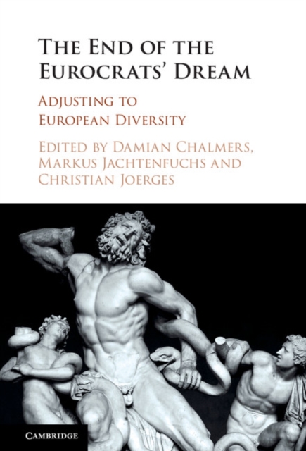 End of the Eurocrats' Dream : Adjusting to European Diversity, EPUB eBook