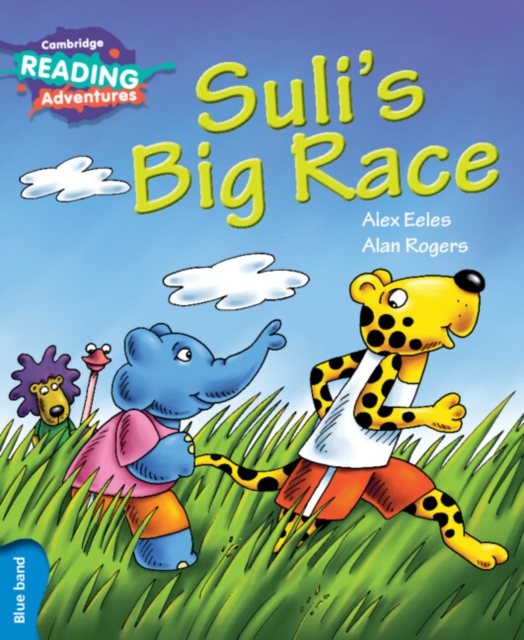 Cambridge Reading Adventures Suli's Big Race Blue Band, Paperback / softback Book