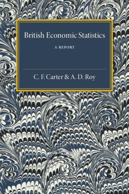 British Economic Statistics : A Report, Paperback / softback Book