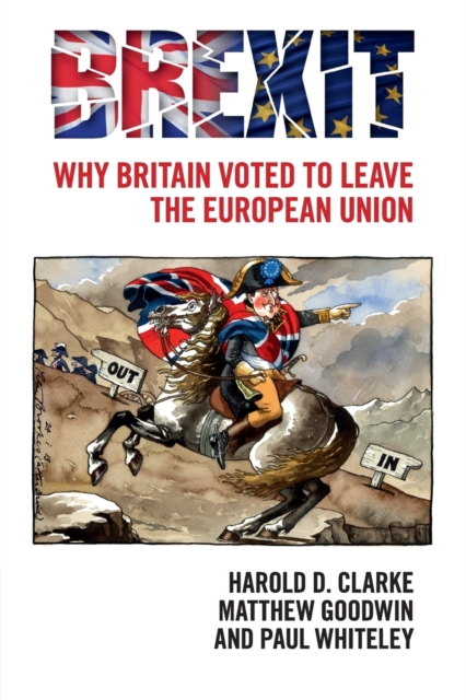 Brexit : Why Britain Voted to Leave the European Union, Paperback / softback Book