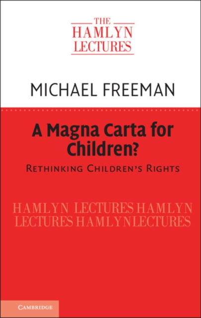 A Magna Carta for Children? : Rethinking Children's Rights, Paperback / softback Book