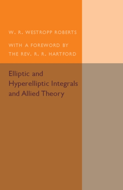 Elliptic and Hyperelliptic Integrals and Allied Theory, Paperback / softback Book