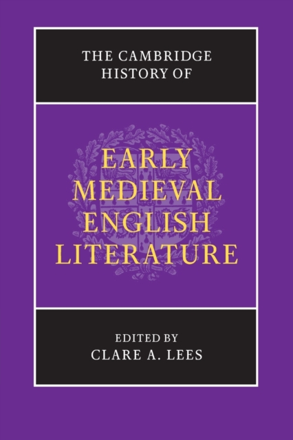 The Cambridge History of Early Medieval English Literature, Paperback / softback Book