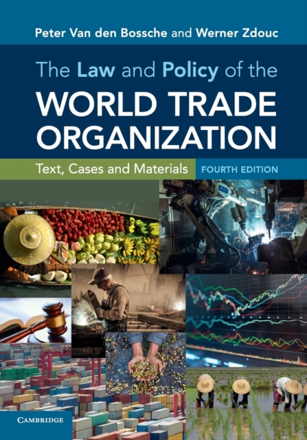 The Law and Policy of the World Trade Organization : Text, Cases and Materials, Paperback / softback Book