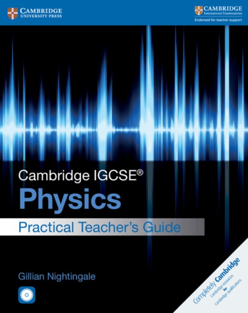 Cambridge IGCSE® Physics Practical Teacher's Guide with CD-ROM, Multiple-component retail product, part(s) enclose Book