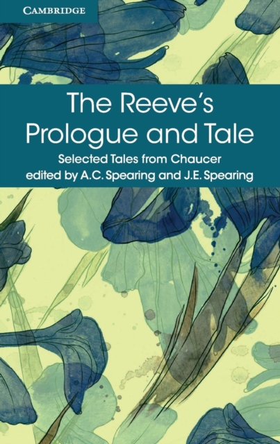 The Reeve's Prologue and Tale : With the Cook's Prologue and the Fragment of His Tale, Paperback / softback Book