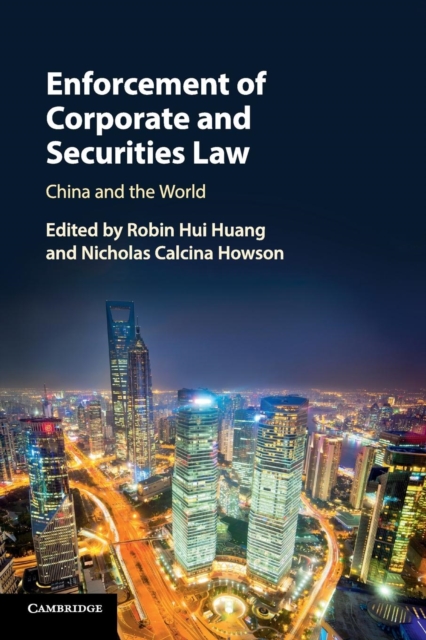 Enforcement of Corporate and Securities Law : China and the World, Paperback / softback Book