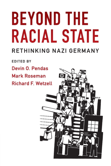 Beyond the Racial State : Rethinking Nazi Germany, Paperback / softback Book