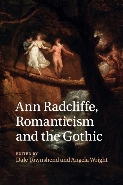 Ann Radcliffe, Romanticism and the Gothic, Paperback / softback Book