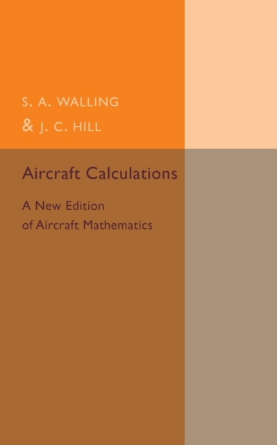 Aircraft Calculations : A New Edition of Aircraft Mathematics, Paperback / softback Book