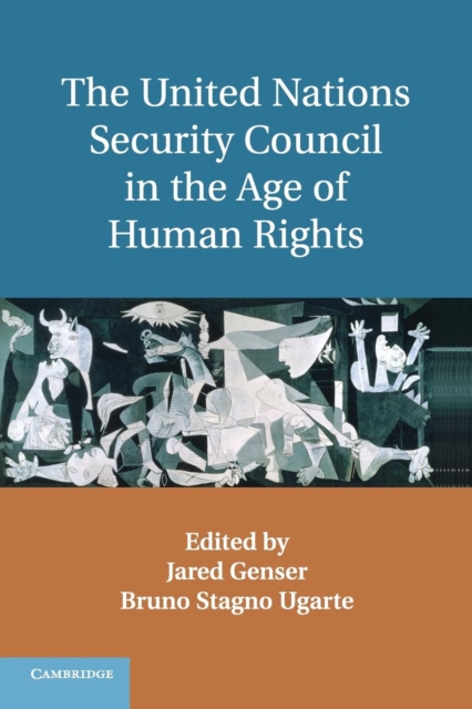 The United Nations Security Council in the Age of Human Rights, Paperback / softback Book
