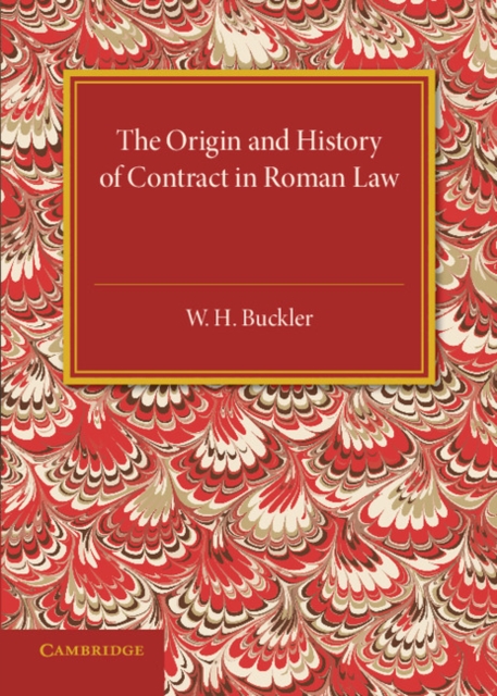 The Origin and History of Contract in Roman Law : Down to the End of the Republican Period, Paperback / softback Book