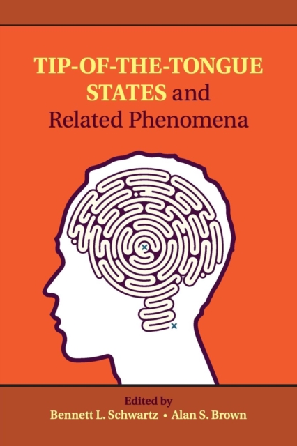 Tip-of-the-Tongue States and Related Phenomena, Paperback / softback Book