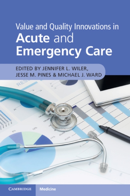 Value and Quality Innovations in Acute and Emergency Care, Paperback / softback Book