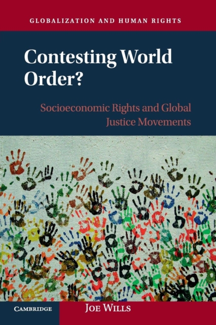 Contesting World Order? : Socioeconomic Rights and Global Justice Movements, Paperback / softback Book