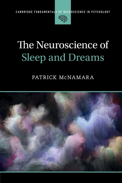The Neuroscience of Sleep and Dreams, Paperback / softback Book