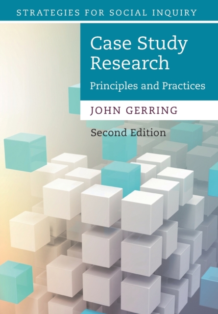 Case Study Research : Principles and Practices, Paperback / softback Book
