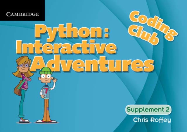 Coding Club Python: Interactive Adventures Supplement 2, Spiral bound Book