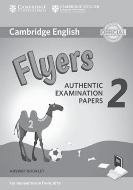 Cambridge English Young Learners 2 for Revised Exam from 2018 Flyers Answer Booklet : Authentic Examination Papers, Paperback / softback Book