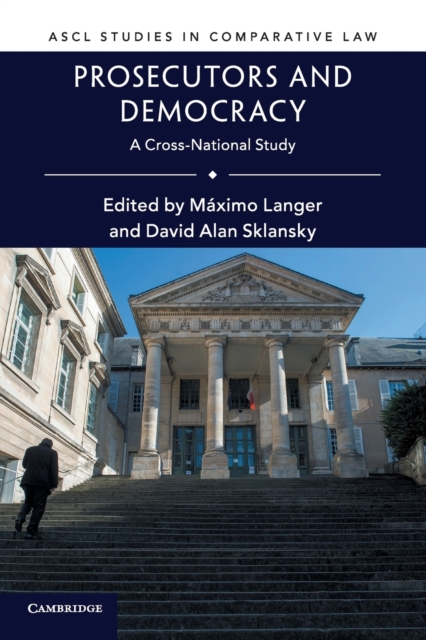 Prosecutors and Democracy : A Cross-National Study, Paperback / softback Book