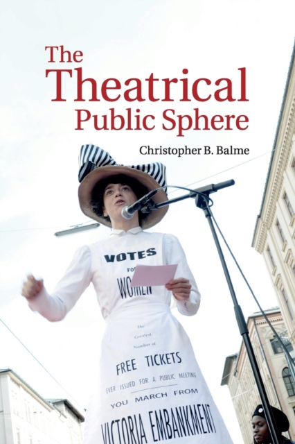 The Theatrical Public Sphere, Paperback / softback Book