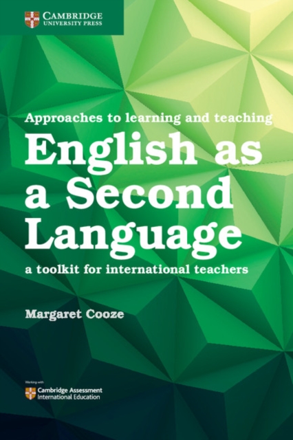 Approaches to Learning and Teaching English as a Second Language : A Toolkit for International Teachers, Paperback / softback Book