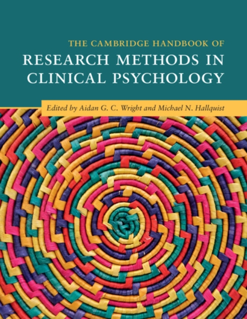 The Cambridge Handbook of Research Methods in Clinical Psychology, Paperback / softback Book