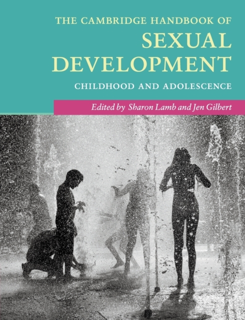 The Cambridge Handbook of Sexual Development : Childhood and Adolescence, Paperback / softback Book