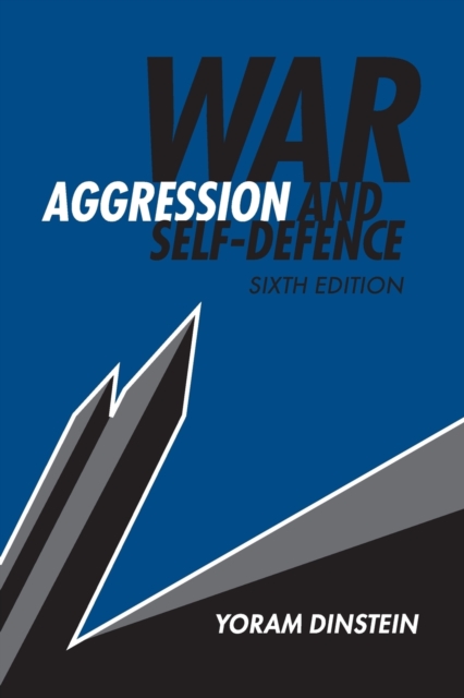 War, Aggression and Self-Defence, Paperback / softback Book