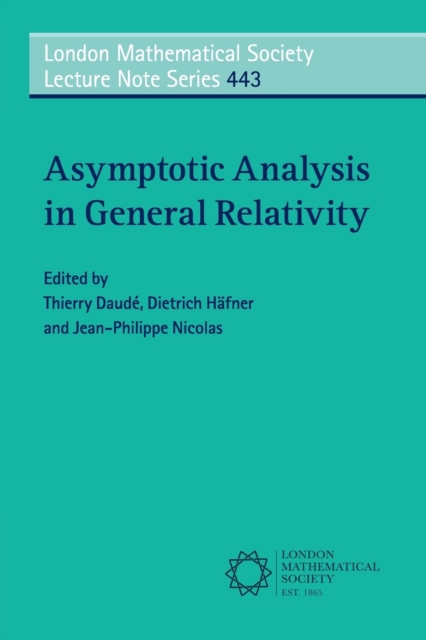 Asymptotic Analysis in General Relativity, Paperback / softback Book