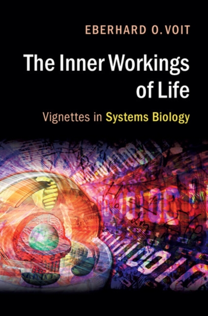 Inner Workings of Life : Vignettes in Systems Biology, PDF eBook